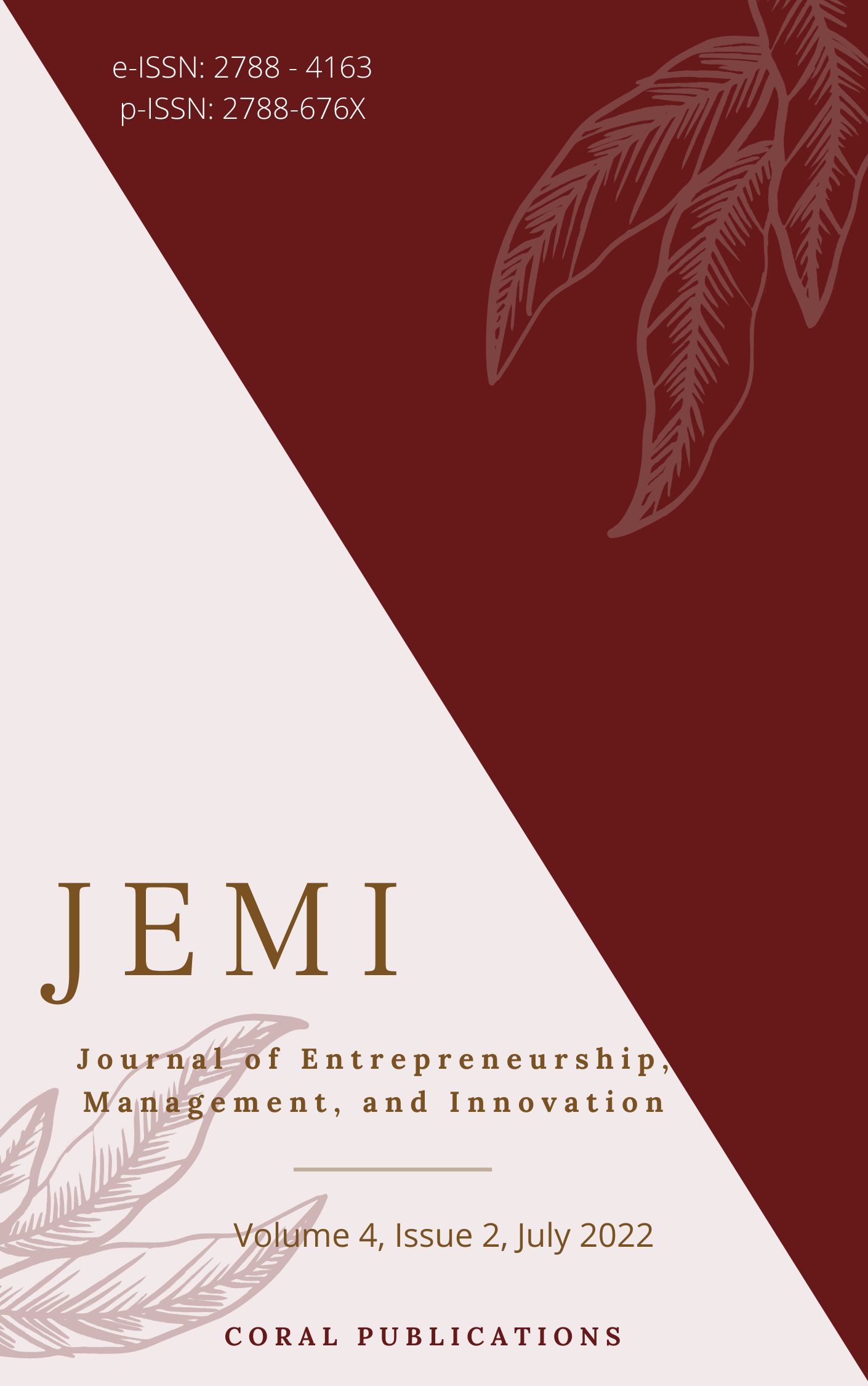 					View Vol. 4 No. 2 (2022): Journal of Entrepreneurship, Management, and Innovation (JEMI)
				