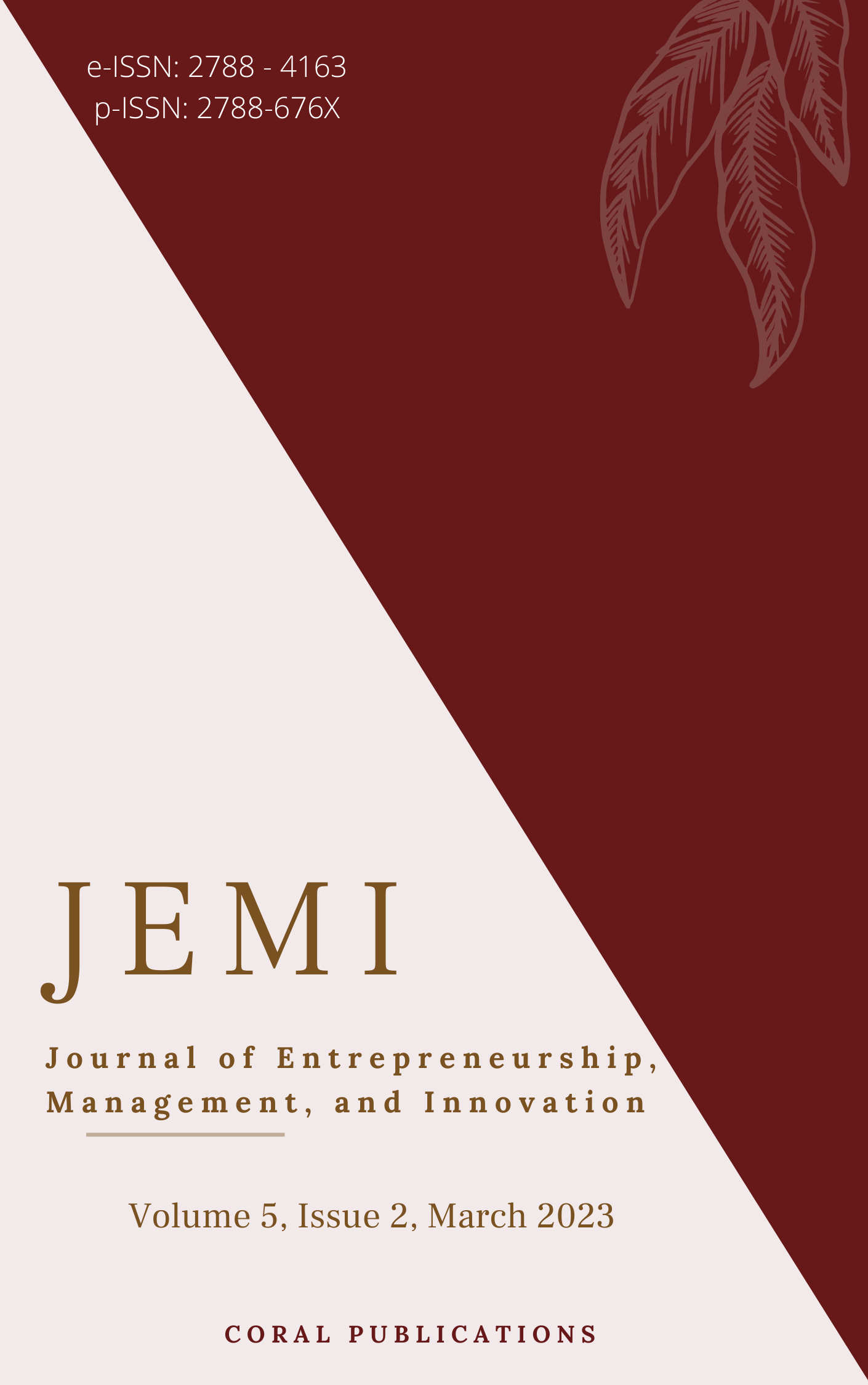 					View Vol. 5 No. 2 (2023): Journal of Entrepreneurship, Management, and Innovation (JEMI) March 2023
				