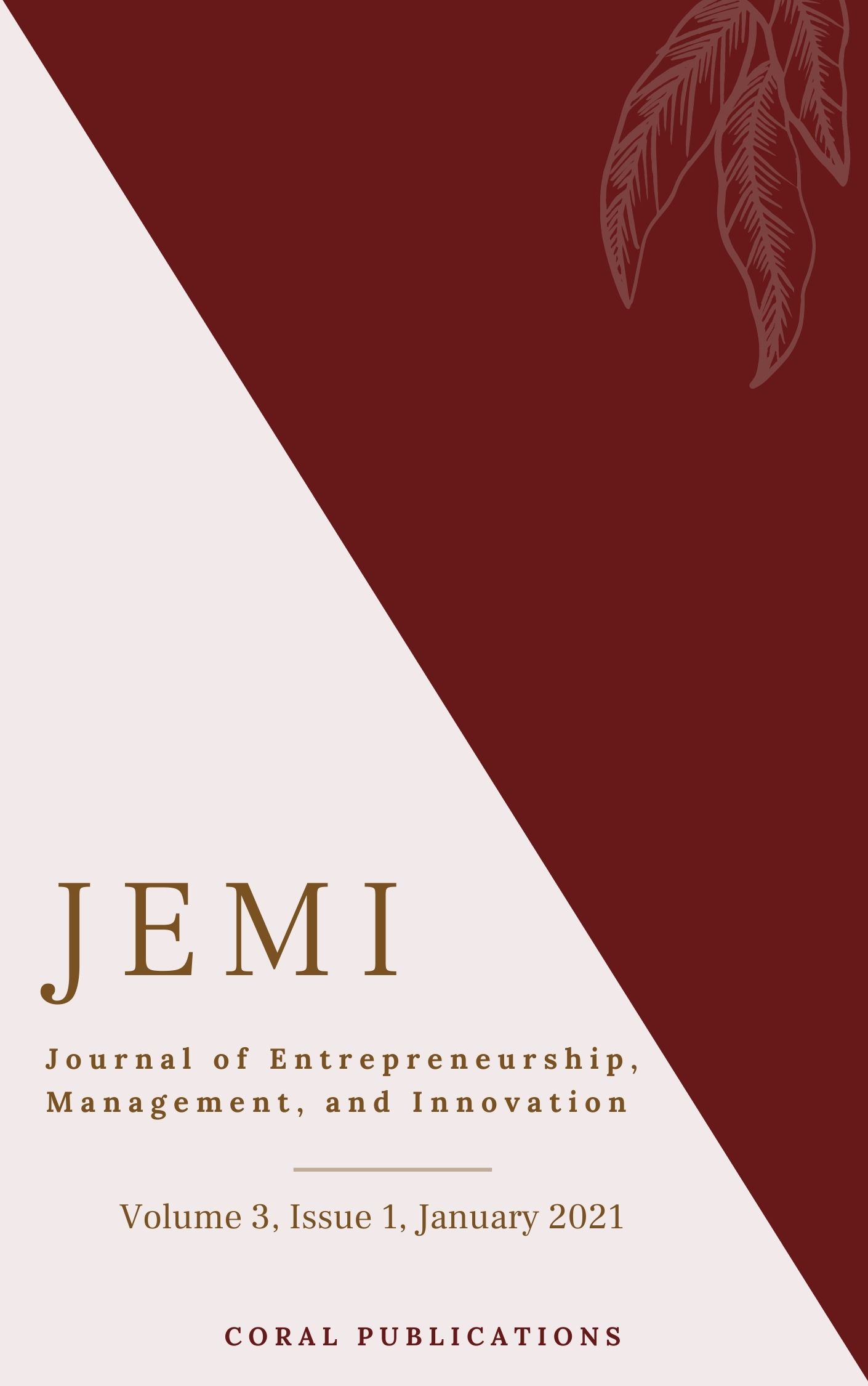 					View Vol. 3 No. 1 (2021): Journal of Entrepreneurship, Management, and Innovation Volume 3, Issue 1, January 2021
				